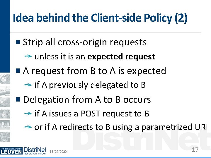 Idea behind the Client-side Policy (2) Strip all cross-origin requests unless it is an
