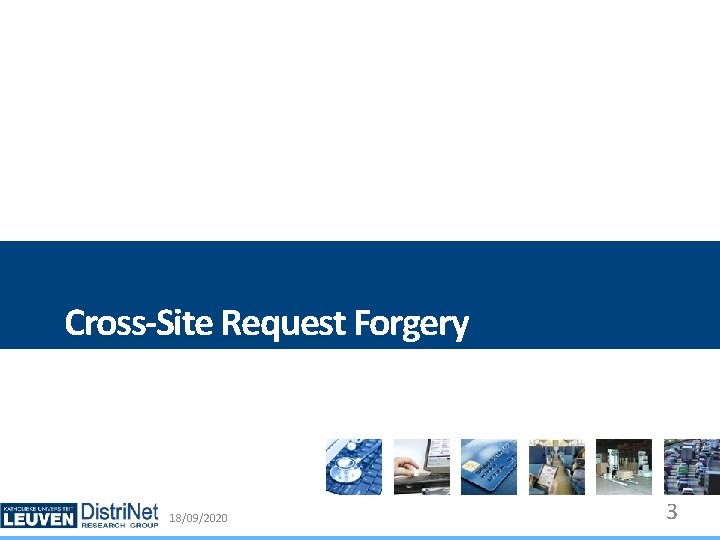 Cross-Site Request Forgery 18/09/2020 Distri. Net 3 