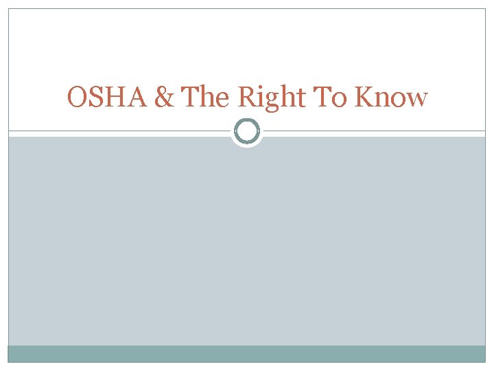 OSHA & The Right To Know 