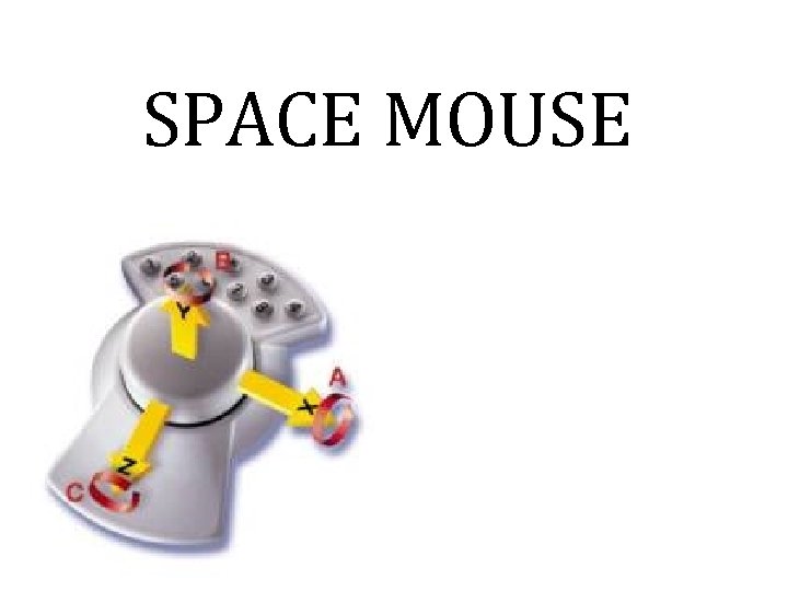 SPACE MOUSE 