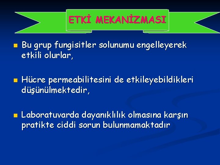 ETKİ MEKANİZMASI n n n Bu grup fungisitler solunumu engelleyerek etkili olurlar, Hücre permeabilitesini