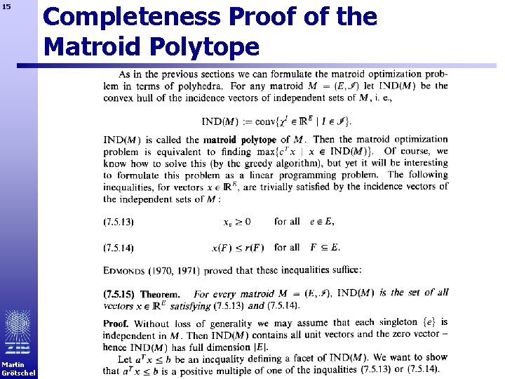 15 Martin Grötschel Completeness Proof of the Matroid Polytope 