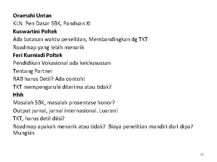 Oramahi Untan KLN Pen Dasar SBK, Panduan XI Kuswartini Poltek Ada batasan waktu penelitian,