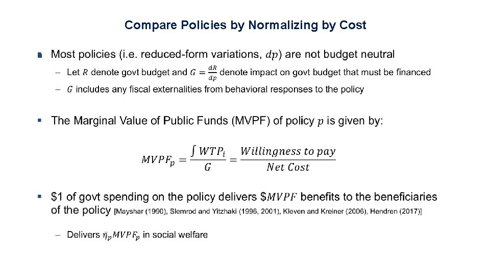 Compare Policies by Normalizing by Cost § Compare Policies by Normalizing by Cost §