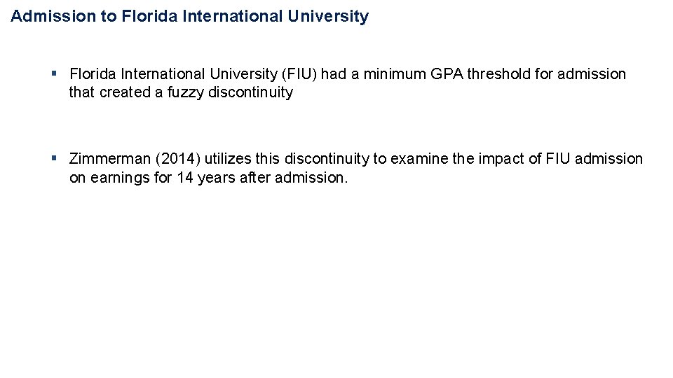 Admission to Florida International University § Florida International University (FIU) had a minimum GPA Admission to Florida International University § Florida International University (FIU) had a minimum GPA