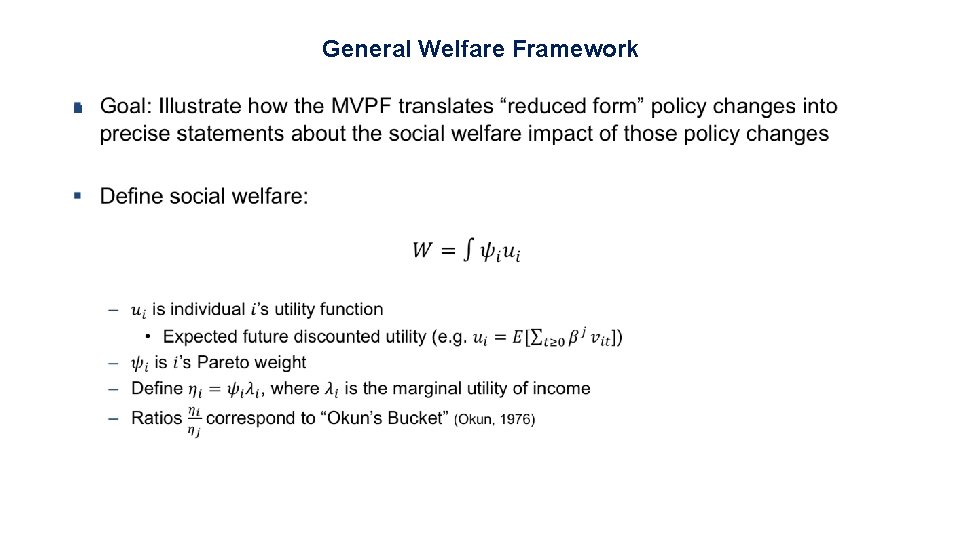 General Welfare Framework § General Welfare Framework §