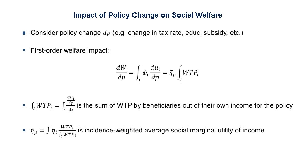 Impact of Policy Change on Social Welfare § Impact of Policy Change on Social Welfare §