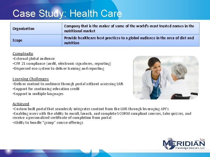 Case Study: Health Care Organization Company that is the maker of some of the Case Study: Health Care Organization Company that is the maker of some of the