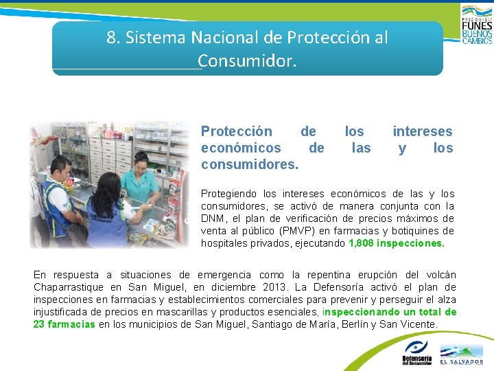 8. Sistema Nacional de Protección al Consumidor. Protección de económicos de consumidores. los las