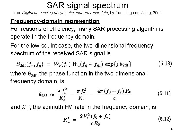 SAR signal spectrum [from Digital processing of synthetic aperture radar data, by Cumming and