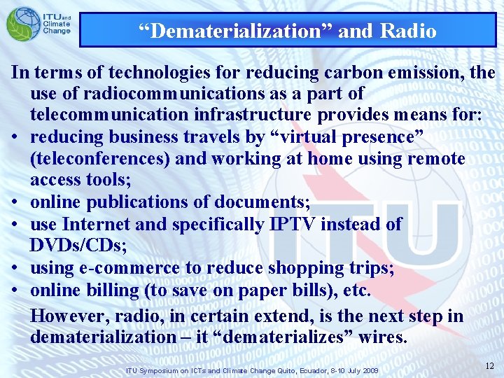 “Dematerialization” and Radio In terms of technologies for reducing carbon emission, the use of