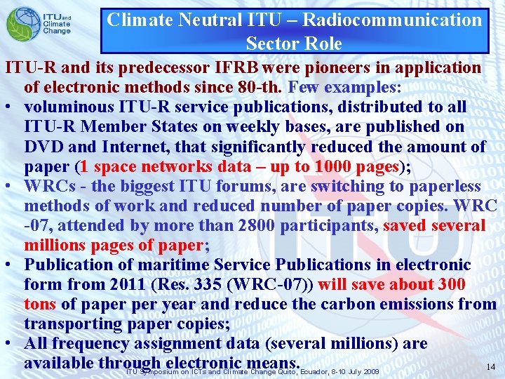 Climate Neutral ITU – Radiocommunication Sector Role ITU-R and its predecessor IFRB were pioneers