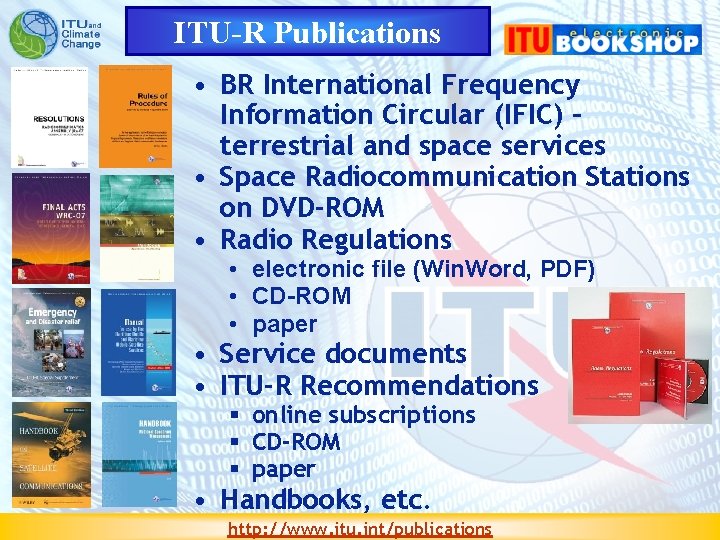 ITU-R Publications • BR International Frequency Information Circular (IFIC) – terrestrial and space services