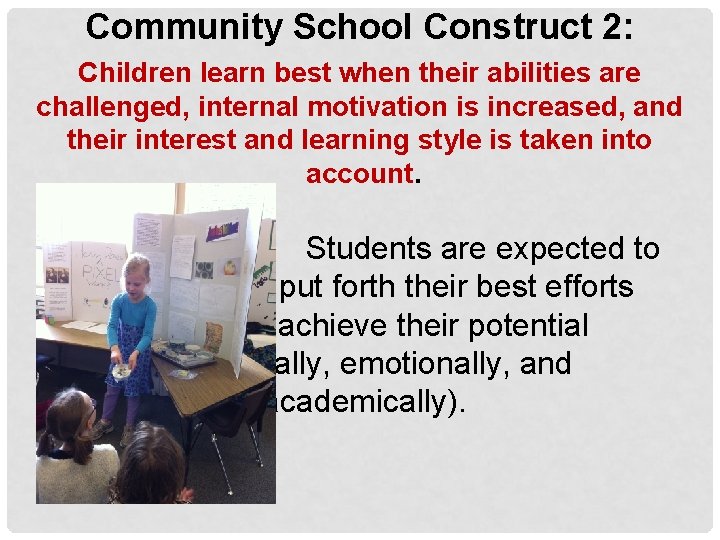 Community School Construct 2: Children learn best when their abilities are challenged, internal motivation