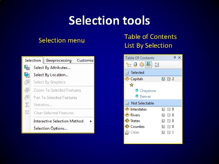 Selection tools Selection menu Table of Contents List By Selection 