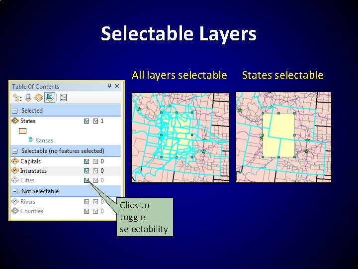 Selectable Layers All layers selectable Click to toggle selectability States selectable 