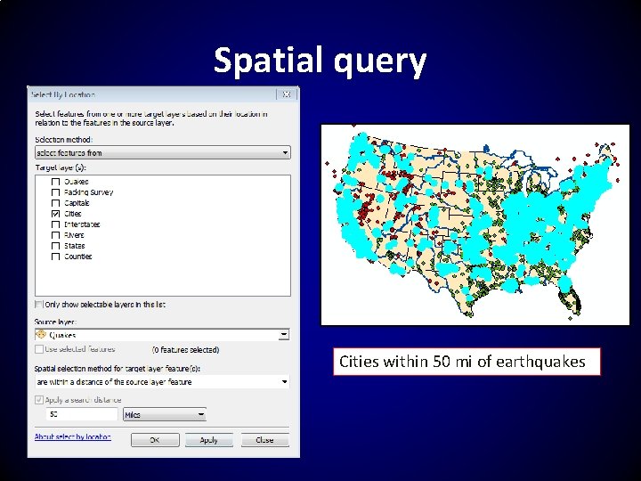 Spatial query Cities within 50 mi of earthquakes 