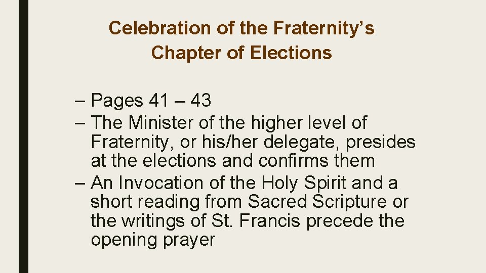 Celebration of the Fraternity’s Chapter of Elections – Pages 41 – 43 – The