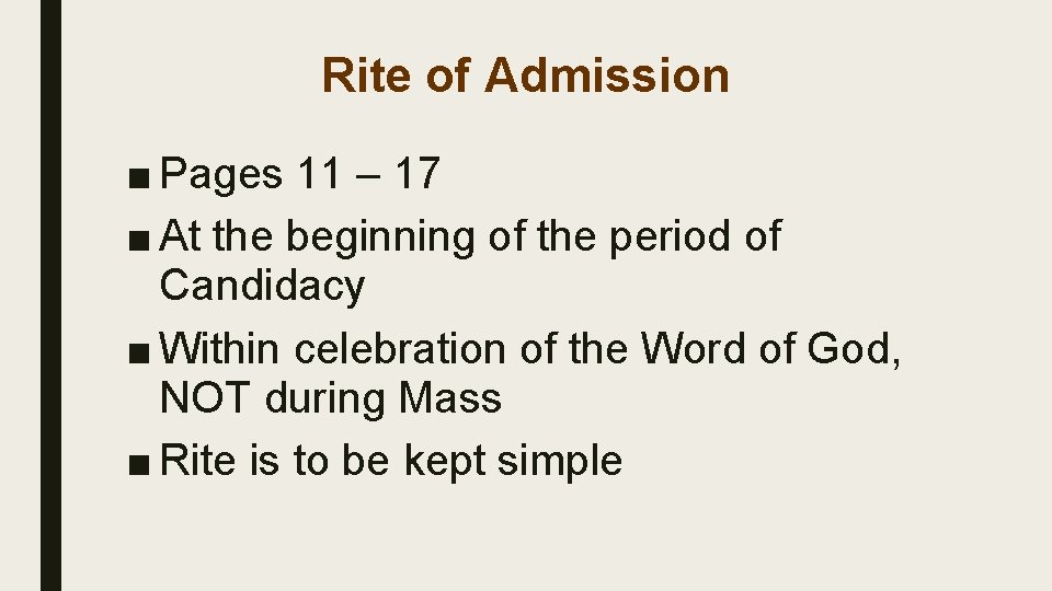 Rite of Admission ■ Pages 11 – 17 ■ At the beginning of the