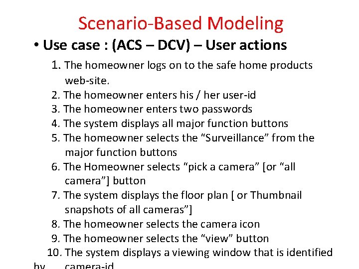 Scenario-Based Modeling • Use case : (ACS – DCV) – User actions 1. The