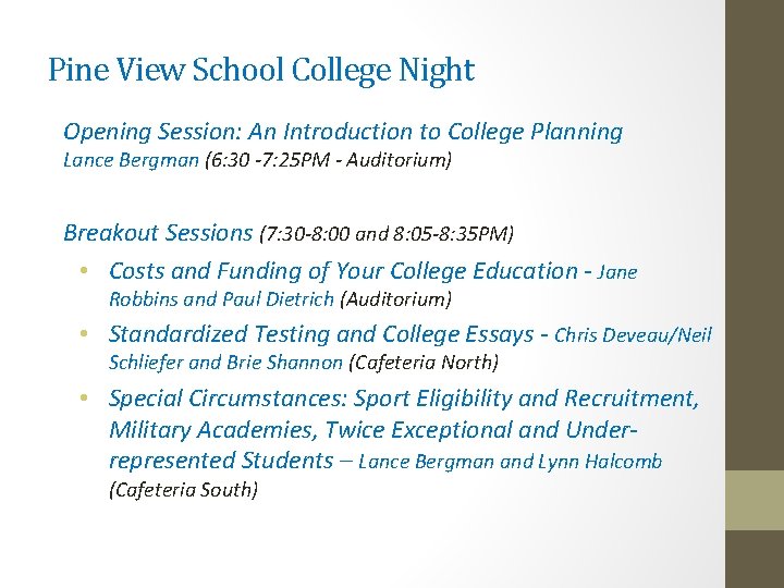 Pine View School College Night Opening Session: An Introduction to College Planning Lance Bergman
