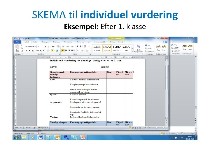 SKEMA til individuel vurdering Eksempel: Efter 1. klasse 