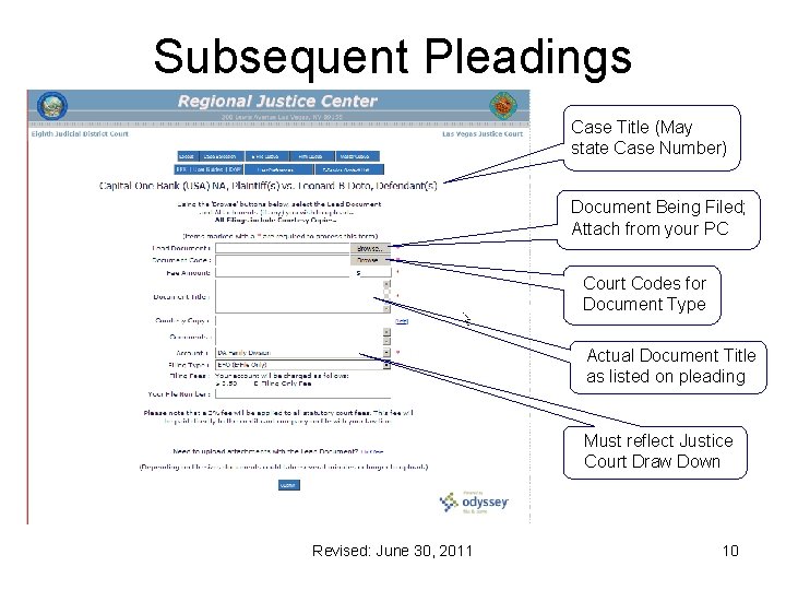 Subsequent Pleadings Case Title (May state Case Number) Document Being Filed; Attach from your
