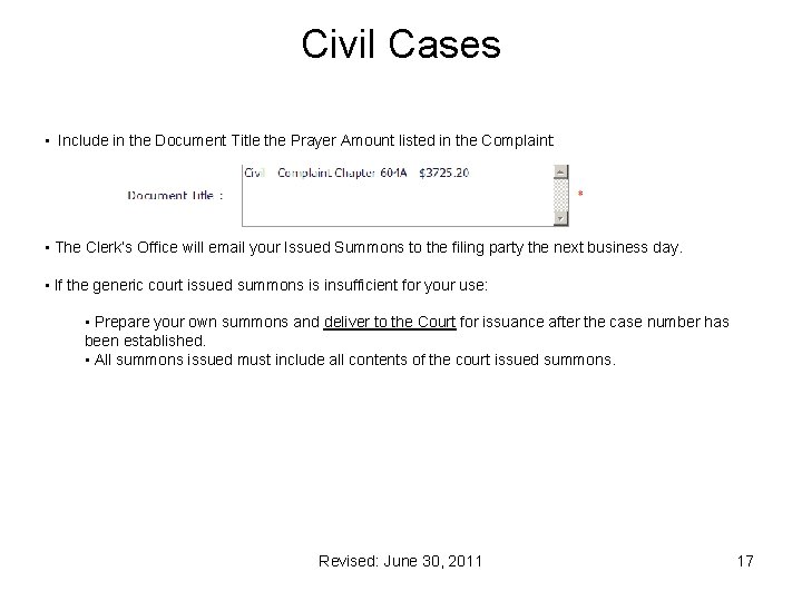 Civil Cases • Include in the Document Title the Prayer Amount listed in the