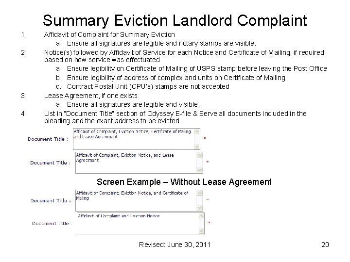 Summary Eviction Landlord Complaint 1. 2. 3. 4. Affidavit of Complaint for Summary Eviction