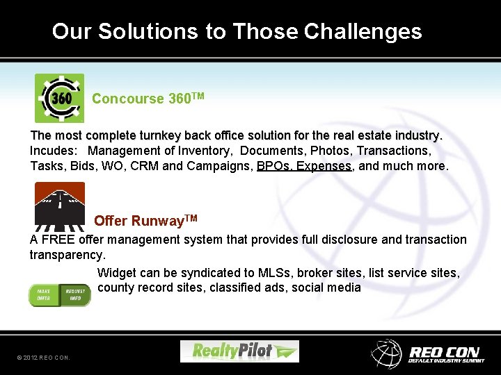 Our Solutions to Those Challenges Concourse 360 TM The most complete turnkey back office Our Solutions to Those Challenges Concourse 360 TM The most complete turnkey back office