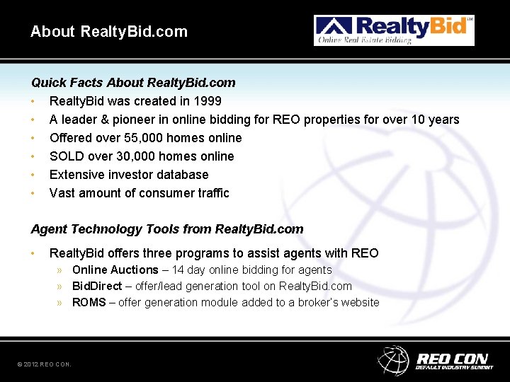 About Realty. Bid. com Quick Facts About Realty. Bid. com • Realty. Bid was About Realty. Bid. com Quick Facts About Realty. Bid. com • Realty. Bid was