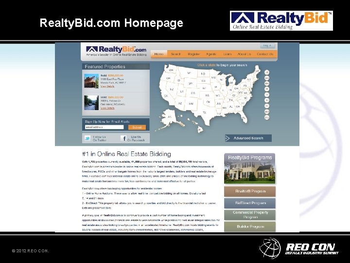 Realty. Bid. com Homepage © 2012 REO CON. Realty. Bid. com Homepage © 2012 REO CON.