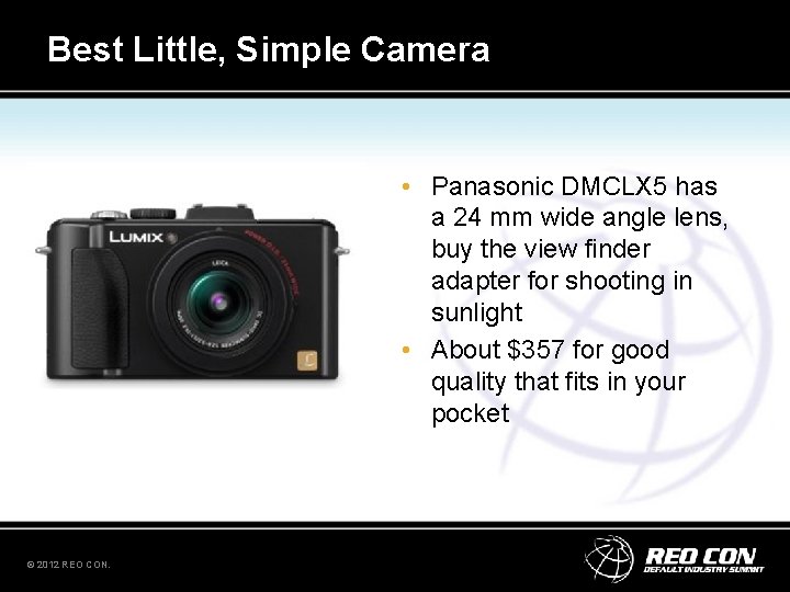 Best Little, Simple Camera • Panasonic DMCLX 5 has a 24 mm wide angle Best Little, Simple Camera • Panasonic DMCLX 5 has a 24 mm wide angle