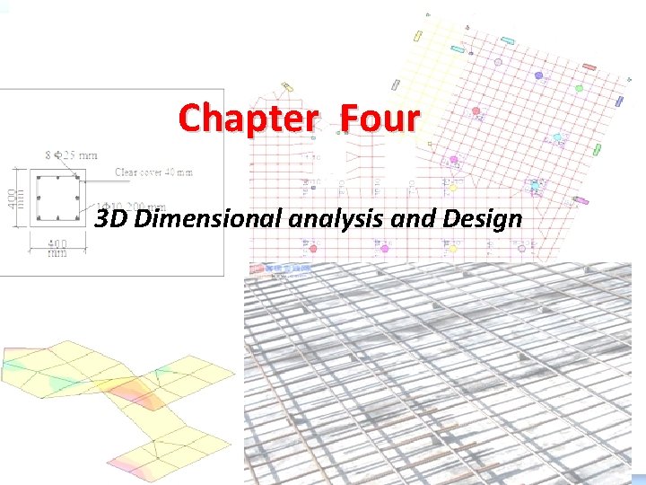 Chapter Four 3 D Dimensional analysis and Design 