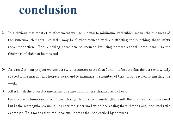 conclusion Ø It is obvious that most of reinforcement we use is equal to