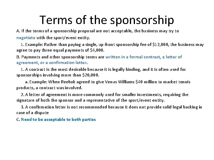 Terms of the sponsorship A. If the terms of a sponsorship proposal are not