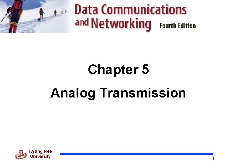 Chapter 5 Analog Transmission Kyung Hee University 1 