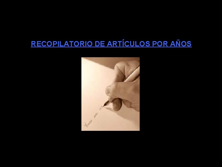 RECOPILATORIO DE ARTÍCULOS POR AÑOS 