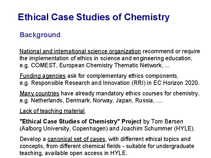 Ethical Case Studies of Chemistry Background National and international science organization recommend or require