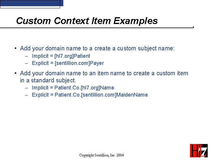 Custom Context Item Examples • Add your domain name to a create a custom