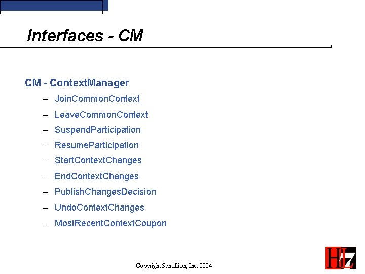 Interfaces - CM CM - Context. Manager - Join. Common. Context - Leave. Common.