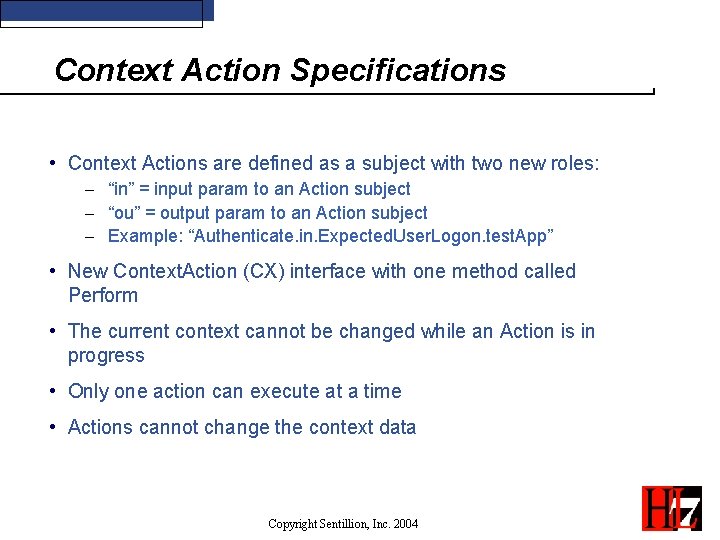 Context Action Specifications • Context Actions are defined as a subject with two new