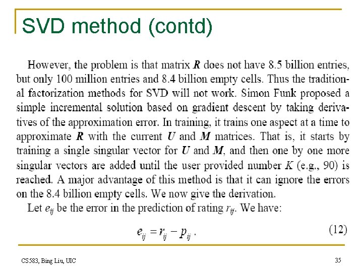 SVD method (contd) CS 583, Bing Liu, UIC 35 