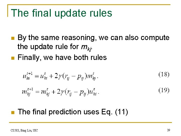 The final update rules n By the same reasoning, we can also compute the