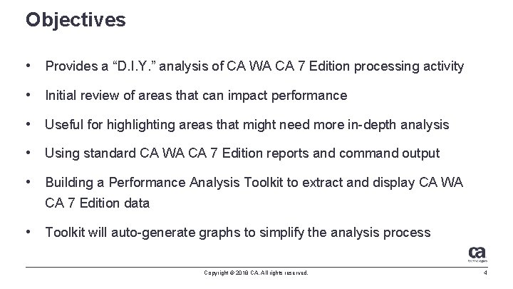 Objectives • Provides a “D. I. Y. ” analysis of CA WA CA 7