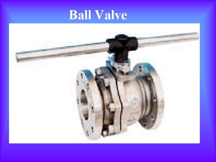 Ball Valve 