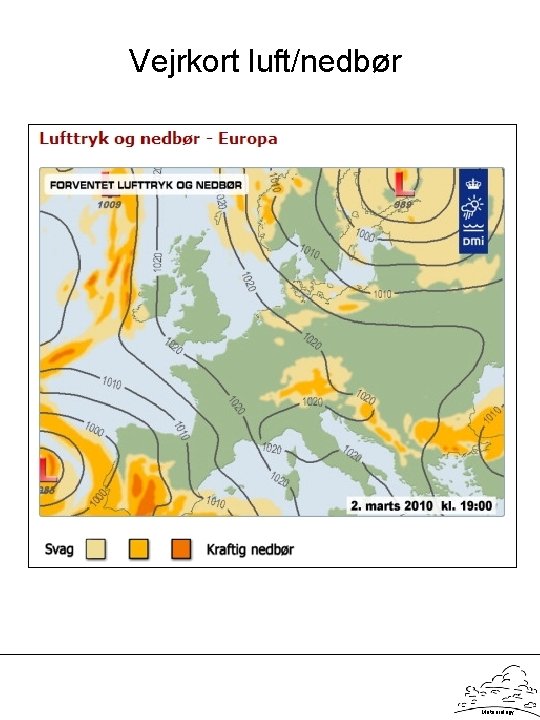 Vejrkort luft/nedbør Meteorology 