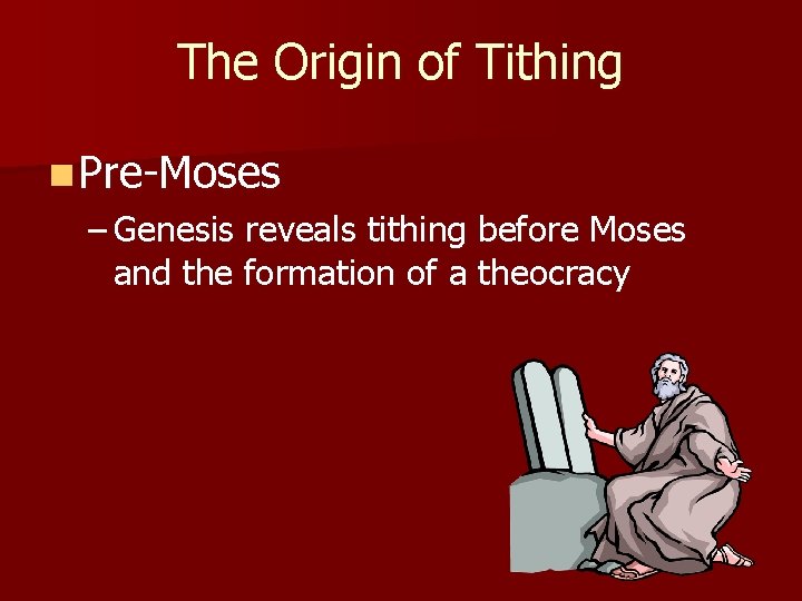 The Origin of Tithing n Pre-Moses – Genesis reveals tithing before Moses and the