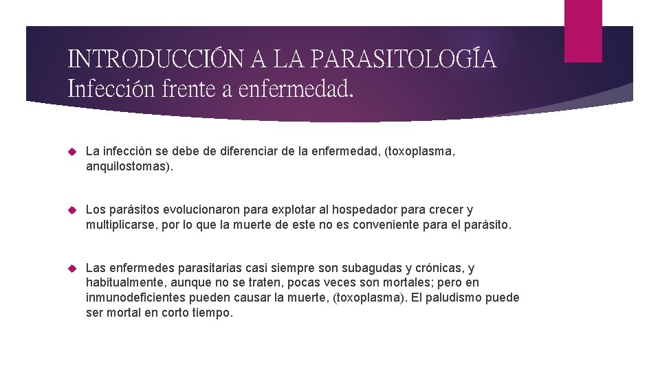 INTRODUCCIÓN A LA PARASITOLOGÍA Infección frente a enfermedad. La infección se debe de diferenciar