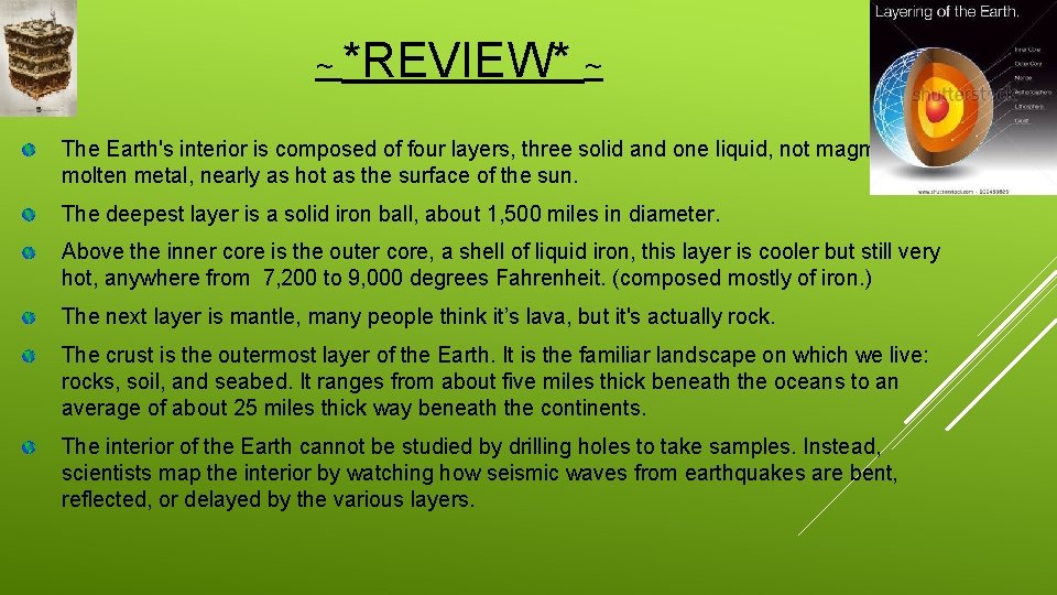~ *REVIEW* ~ The Earth's interior is composed of four layers, three solid and